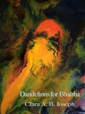 cover image of Dandelions for Bhabha
